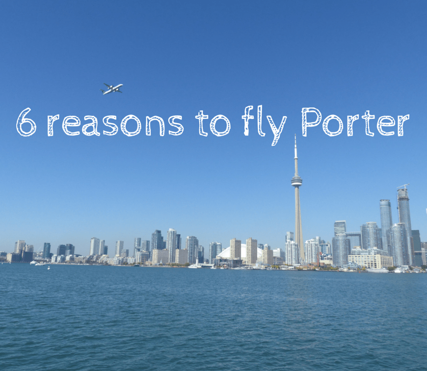 6 reasons to fly Porter